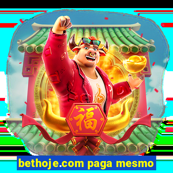 bethoje.com paga mesmo